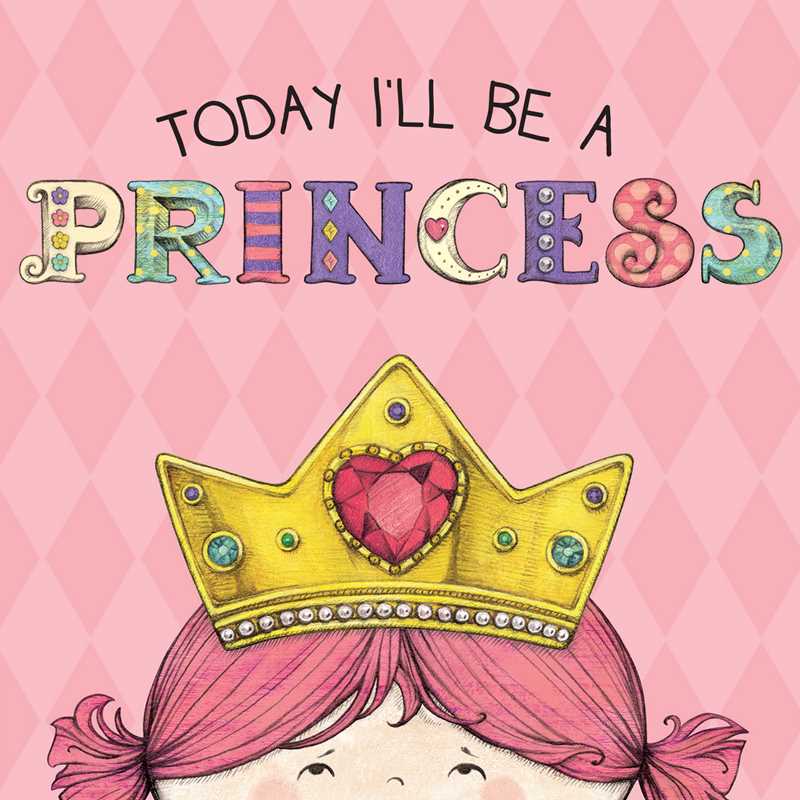 Today I Will Be A Princess