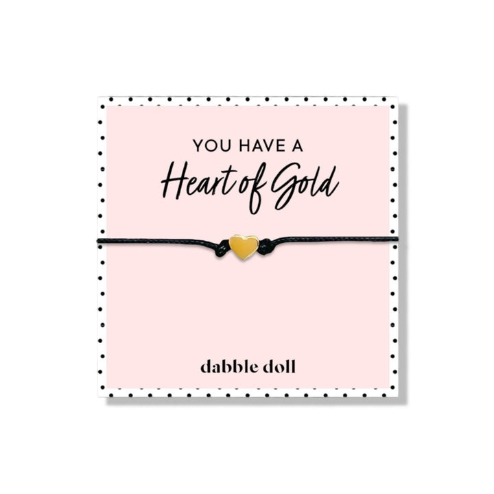 Heart Bracelet, You Have a Heart of Gold