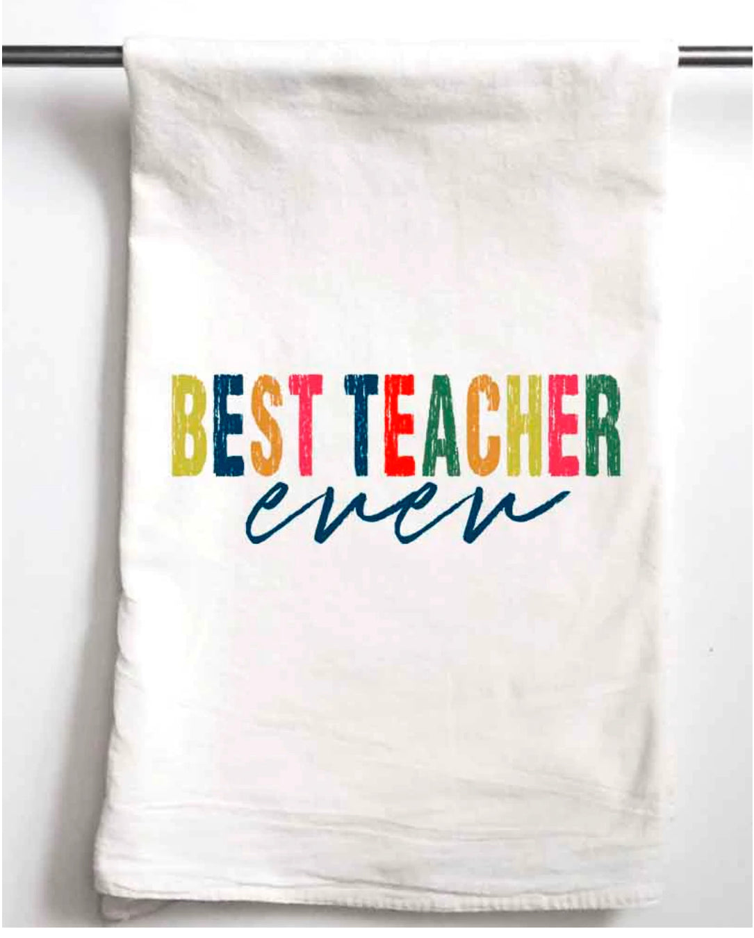 Best Teacher Ever Tea Towel