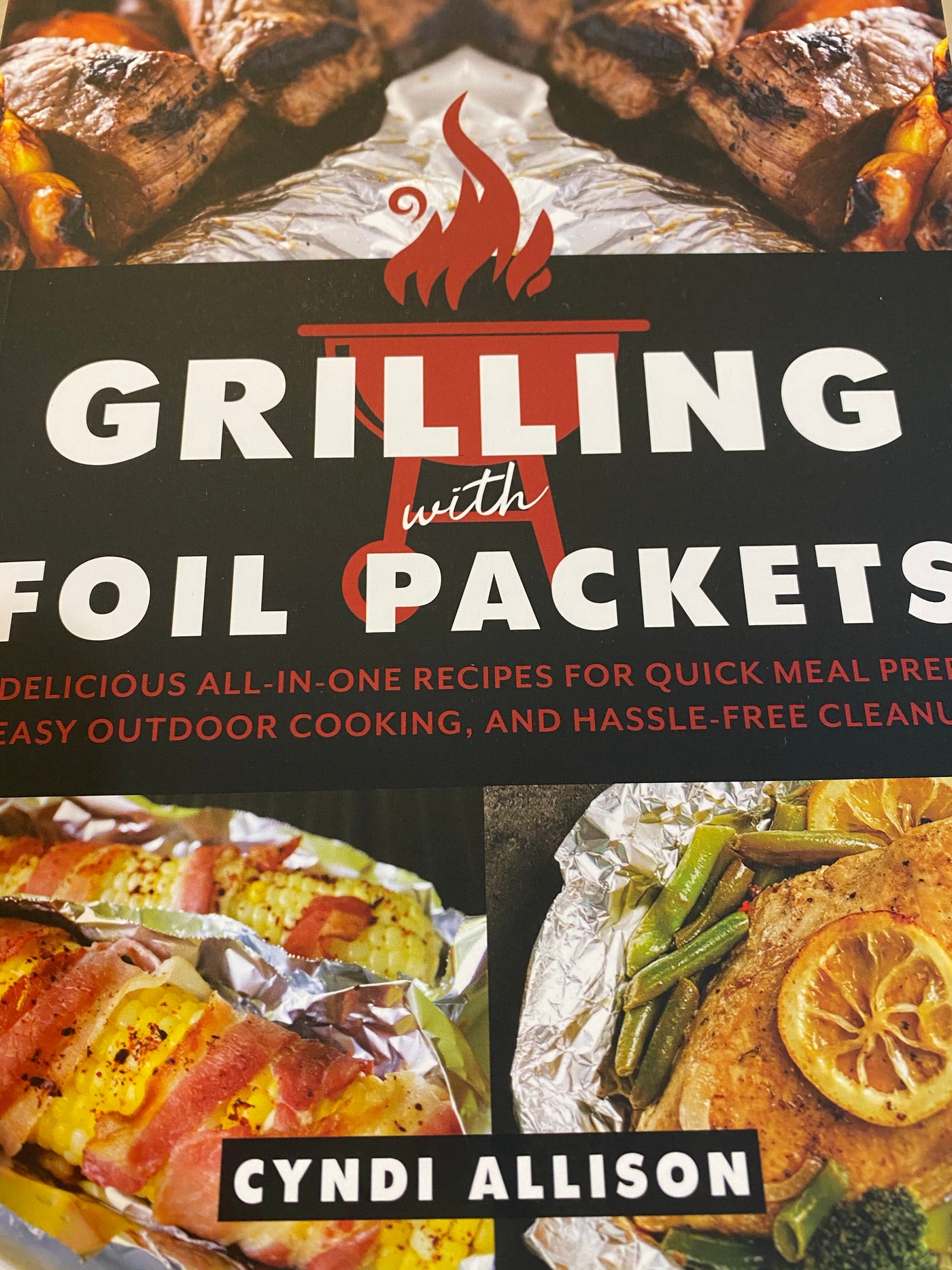 Grilling with Foil Packets - Cookbook